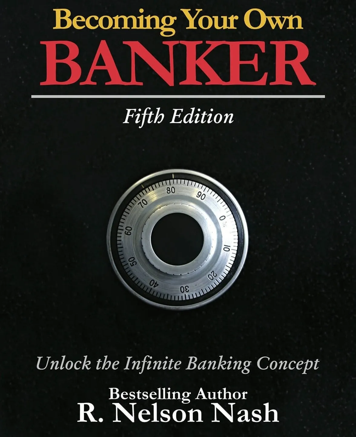 Becoming Your Own Banker by R. Nelson Nash - Book Cover